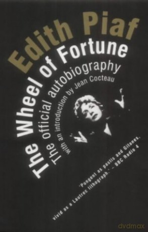 The Wheel of Fortune: The Official Autobiography - Piaf Edith [KSIĄŻKA]
