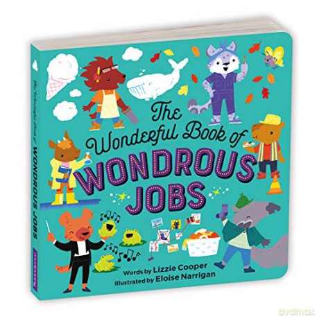 The Wonderful Book of Wondrous Jobs Board Book - Lizzie Cooper [KSIĄŻKA]
