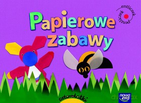 Entliczek, Pentliczek Papierowe Zabawy Czterolatka [KSIĄŻKA]