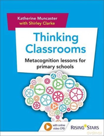 Thinking Classrooms: Metacognition lessons for primary schools - Katherine Muncaster [KSIĄŻKA]