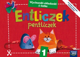 Entliczek, Pentliczek Cz. 1 Wycinanki-Składanki Pięciolatka [KSIĄŻKA]