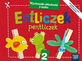 Entliczek, Pentliczek Cz. 2 Wycinanki-Składanki [KSIĄŻKA]