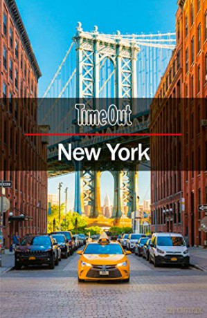 Time Out New York City Guide with Pull-Out Map (Travel Guide): Travel guide with pull-out map (Time Out City Guide) - Time Out [KSIĄŻKA]