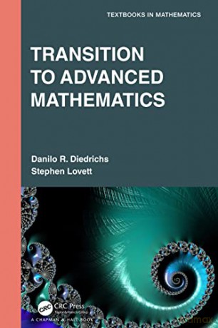 Transition to Advanced Mathematics (Textbooks in Mathematics) - Danilo R. Diedrichs [KSIĄŻKA]