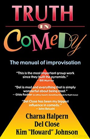 Truth in Comedy: The Manual of Improvisation - Halpern [KSIĄŻKA]