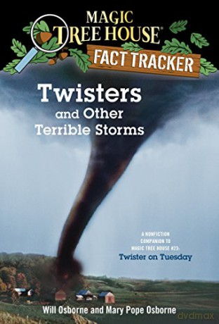 Twisters and Other Terrible Storms: A Nonfiction Companion to Magic Tree House #23: Twister on Tuesday: 8 (Magic Tree House (R) Fact Tracker) - Mary Pope Osborne [KSIĄŻKA]