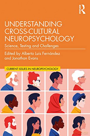 Understanding Cross-Cultural Neuropsychology: Science, Testing, and Challenges (Current Issues in Neuropsychology) - Jonathan Evans [KSIĄŻKA]
