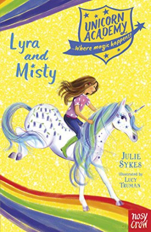 Unicorn Academy: Lyra and Misty (Unicorn Academy: Where Magic Happens, 17) - Julie Sykes [KSIĄŻKA]