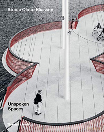 Unspoken Spaces: Studio Olafur Eliasson - Olafur Eliasson [KSIĄŻKA]