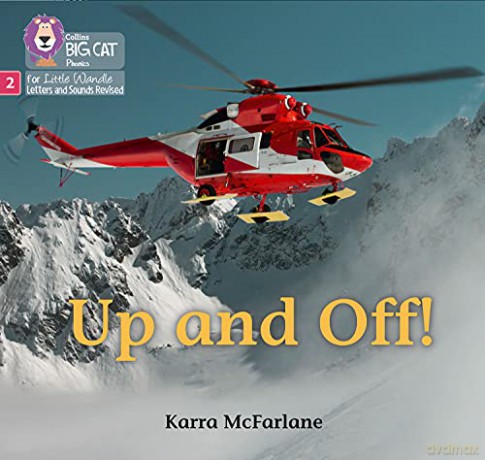 Up and Off: Phase 2 Set 4 (Big Cat Phonics for Little Wandle Letters and Sounds Revised) - Karra McFarlane [KSIĄŻKA]