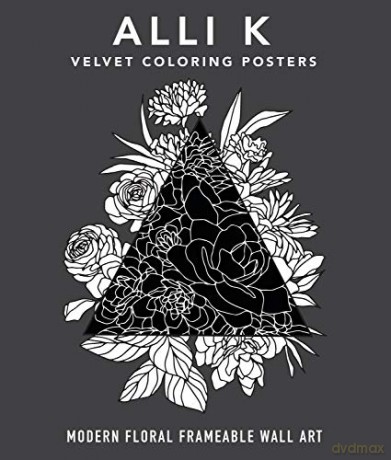 Velvet Coloring Posters: A Box Set of Frameable Wall Art - Alli Koch [KSIĄŻKA]