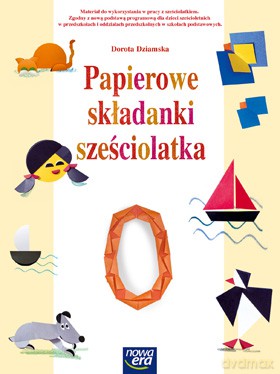 Bawię się i działam Papierowe Składanki Sześciolatka [KSIĄŻKA]