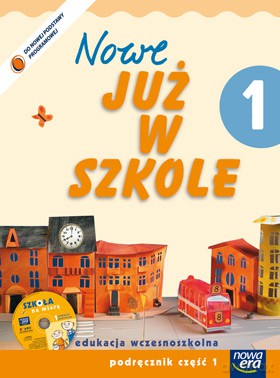 Szkoła Na Miarę: Nowe Już W Szkole Kl. 1 Cz. 1 Podręcznik [KSIĄŻKA]+[CD]