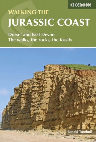 Walking the Jurassic Coast: Dorset and East Devon - The Walks, the Rocks, the Fossils (Cicerone Walking Guides) - Ronald Turnbull [KSIĄŻKA]