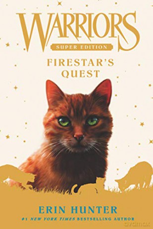Warriors Super Edition: Firestar's Quest: 1 (Warriors Super Edition, 1) - Erin Hunter [KSIĄŻKA]