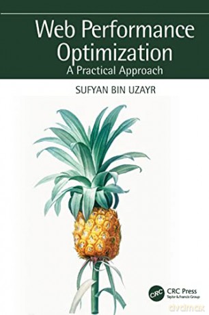 Web Performance Optimization: A Practical Approach - Sufyan bin Uzayr [KSIĄŻKA]