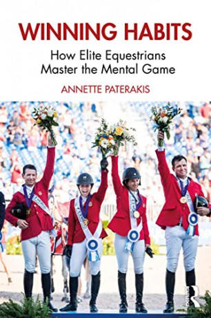 Winning Habits: How Elite Equestrians Master the Mental Game - Annette Paterakis [KSIĄŻKA]