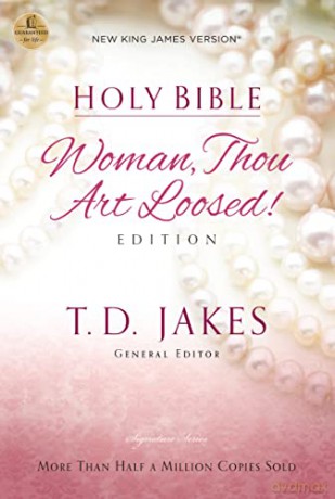 Woman Thou Art Loosed-NKJV: Holy Bible, New King James Version - T. D. Jakes [KSIĄŻKA]