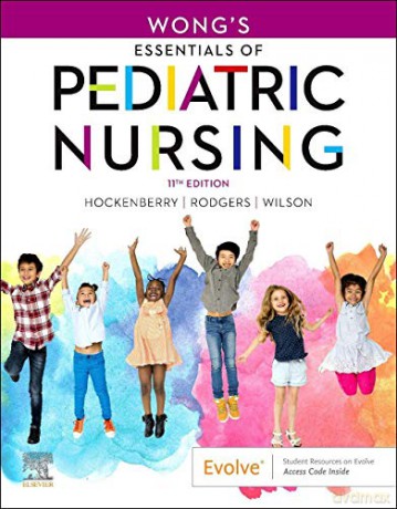 Wong's Essentials of Pediatric Nursing - David Wilson MS RN C (NIC) [KSIĄŻKA]