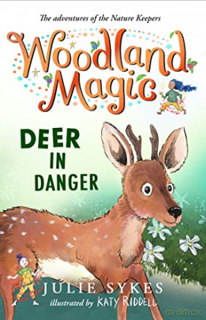 Woodland Magic 2: Deer in Danger - Julie Sykes [KSIĄŻKA]
