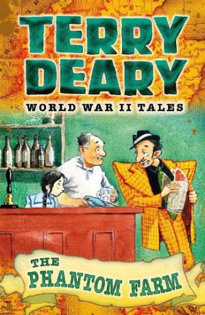 World War II Tales: The Phantom Farm (Terry Deary's Historical Tales) - Terry Deary [KSIĄŻKA]