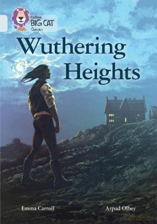 Wuthering Heights: Band 17/Diamond (Collins Big Cat) - Emma Carroll [KSIĄŻKA]