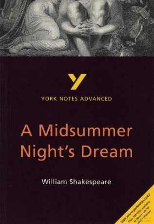 York Notes Advanced: A Midsummer Night's Dream - Michael Sherborne [KSIĄŻKA]