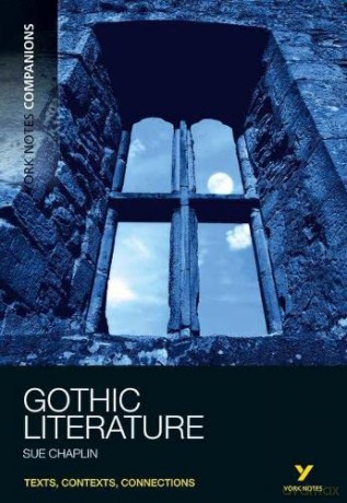 York Notes Companions Gothic Literature - Sue Chaplin [KSIĄŻKA]