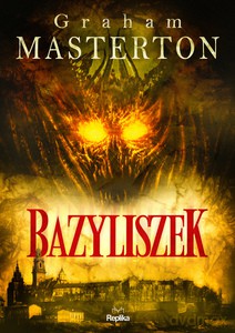 Bazyliszek - Graham Masterton [KSIĄŻKA]