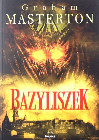 Bazyliszek - Graham Masterton [KSIĄŻKA]