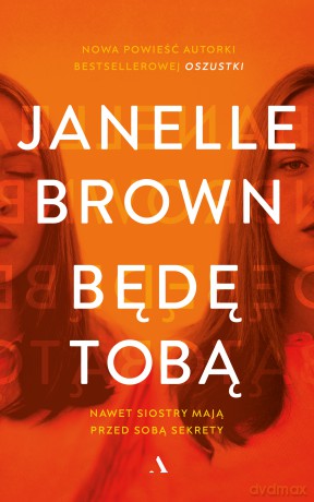 Będę tobą - Janelle Brown [KSIĄŻKA]