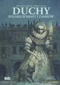 Duchy polskich miast i zamków - Paweł Zych, Witold Vargas [KSIĄŻKA]