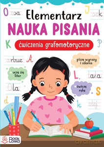 Elementarz. Nauka pisania. Ćwiczenia grafomotoryczne. [KSIĄŻKA]