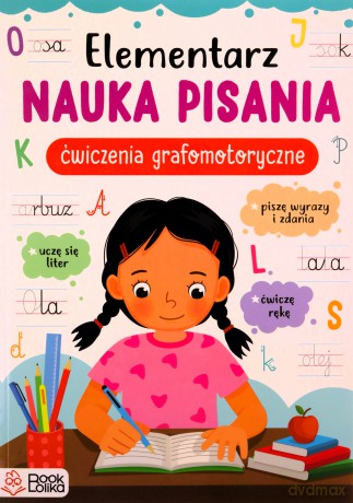 Elementarz. Nauka pisania. Ćwiczenia grafomotoryczne. [KSIĄŻKA]