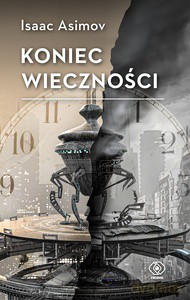 Koniec Wieczności - Isaac Asimov [KSIĄŻKA]