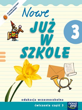 Nowe Już W Szkole Kl. 3 Cz. 3 Zeszyt Ćwiczeń [KSIĄŻKA]