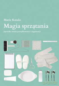 Magia sprzątania - Marie Kondo [KSIĄŻKA]