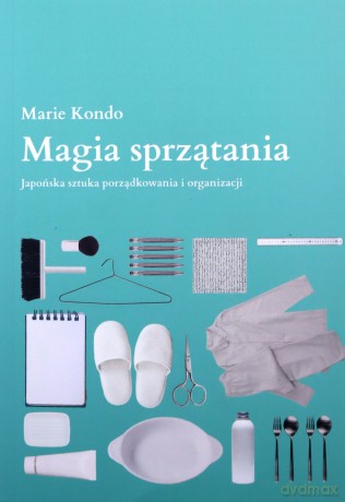 Magia sprzątania - Marie Kondo [KSIĄŻKA]