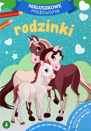 Maluszkowe malowanie. Rodzinki [KSIĄŻKA]