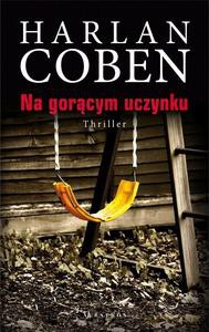 Na gorącym uczynku - Harlan Coben [KSIĄŻKA]