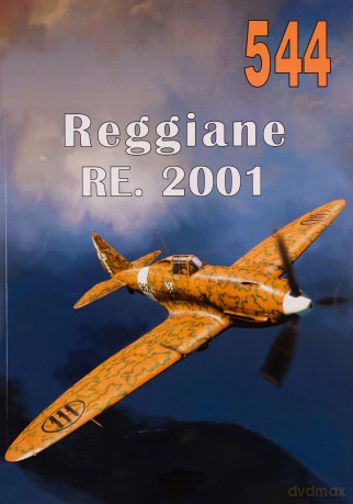 Nr 544 Caproni-Reggiane RE. 2001 "Falco" II - Janusz Ledwoch [KSIĄŻKA]