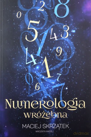 Numerologia wróżebna - Maciej Skrzątek [KSIĄŻKA]