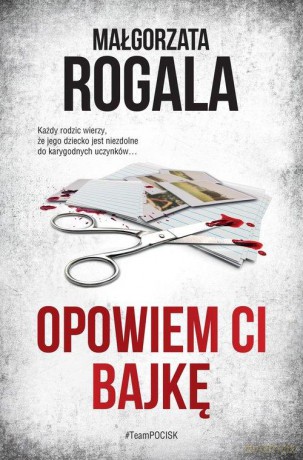 Opowiem ci bajkę - Małgorzata Rogala [KSIĄŻKA]