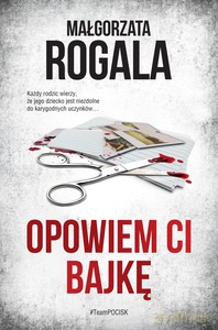 Opowiem ci bajkę - Małgorzata Rogala [KSIĄŻKA]