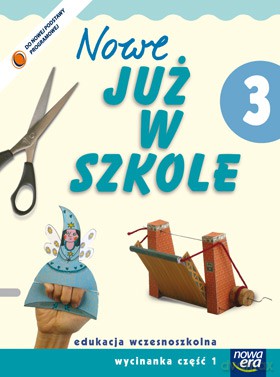 Szkoła Na Miarę: Nowe Już W Szkole Kl. 3 Cz. 1 Wycinanka [KSIĄŻKA]