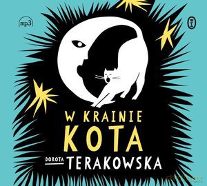W Krainie Kota - Dorota Terakowska [AUDIOBOOK]