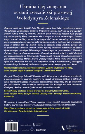 Walka naszego życia. Moja praca z Zełenskim, ukraińskie zmagania o demokrację i co to wszystko znaczy dla świata - Julia Mendel [KSIĄŻKA]