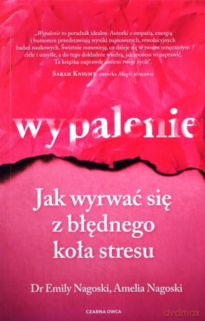 Wypalenie - Emily Nagoski, Amelia Nagoski [KSIĄŻKA]