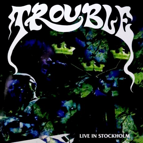 Trouble: Live In Stockholm [2xWinyl]