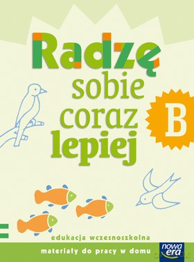 Szkoła Na Miarę Radzę Sobie Coraz Lepiej Zeszyt B [KSIĄŻKA]